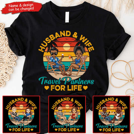 Husband And Wife Travel Partners For Life - Personalized Custom T Shirt - Personalized Family Gift For Family Members, Mom and Dad, Summer Vacation